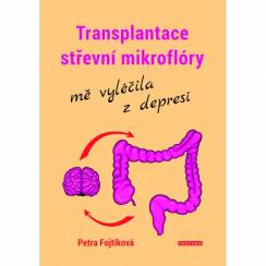 Transplantace střevní mikroflóry mě vyléčila z depresí