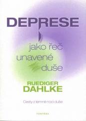 Deprese jako řeč unavené duše