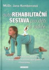 Autorehabilitační sestava pro děti a rodiče