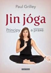 Jin Jóga - Principy a praxe