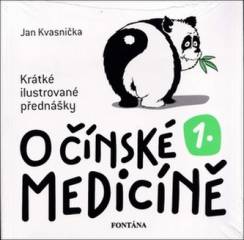 O čínské medicíně 1. - Krátké ilustrované přednášky 