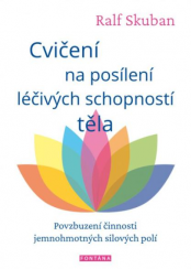 Cvičení na posílení léčivých schopností těla