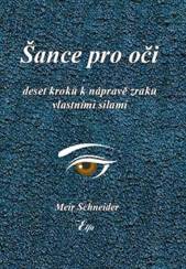 Šance pro oči – deset kroků k nápravě zraku vlastními silami