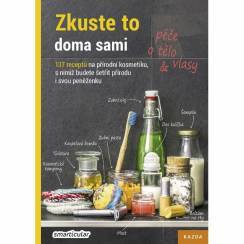 Zkuste to doma sami - péče o tělo a vlasy